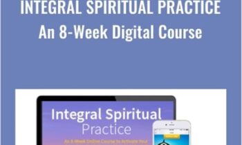 Integral Spiritual Practice - Terry Patten
