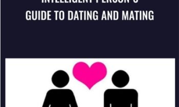 Intelligent Persons Guide to Dating and Mating - Albert Ellis