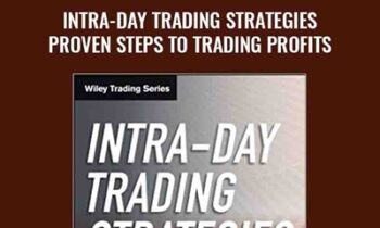 Intra-day Trading Strategies -Proven Steps to Trading Profits - Jeff Cooper