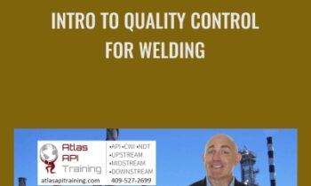Intro To Quality Control For Welding - Atlas Api Training