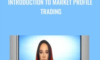 Introduction to Market Profile Trading - Deeyana Angelo