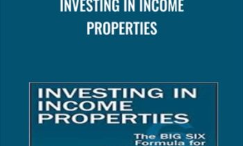 Investing in Income Properties - Kenneth D. Rosen