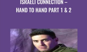 Israeli Connection -Hand To Hand Part 1 and 2 - Nir Maman