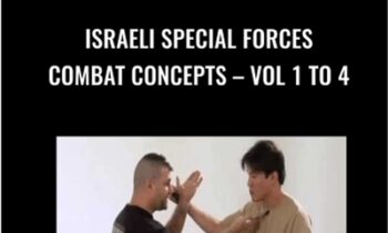 Israeli Special Forces-Combat Concepts-Vol 1 to 4 - Kapap