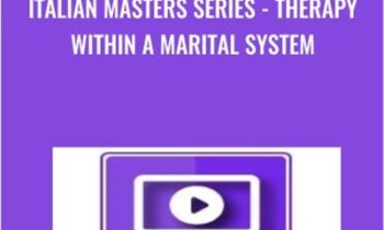 Italian Masters Series -Therapy Within a Marital System - Milton Erickson
