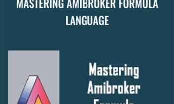 Mastering Amibroker Formula Language - JB Marwood