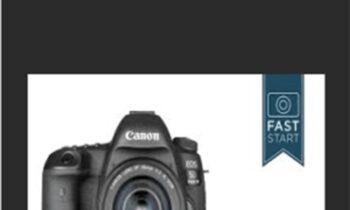 Canon EOS 5D Mark IV Fast Start - JOHN GREENGO