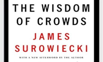 The wisdom of crowds - James Surowiecki