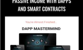 DApp Mastermind (Crypto DApps)-Passive Income with DApps and SMART Contracts - Jason BTO
