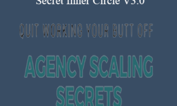 Jeff Millers - Agency Scaling Secret Inner Circle V3.0