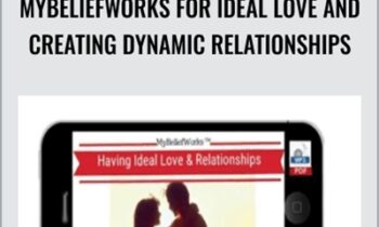 MyBeliefworks for Ideal Love and Creating Dynamic Relationships - Jimmy Mack