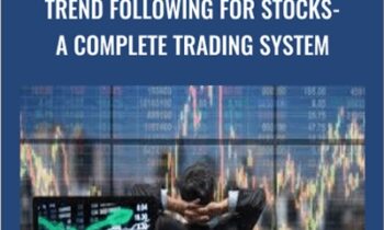 Trend Following For Stocks-A Complete Trading System - Joe Marwood