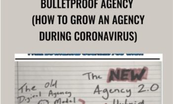 Bulletproof Agency (How To Grow An Agency During Coronavirus) - Joel Kaplan
