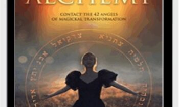 The Angels of Alchemy Contact the 42 Angels of Magickal Transformation - Damon Brand