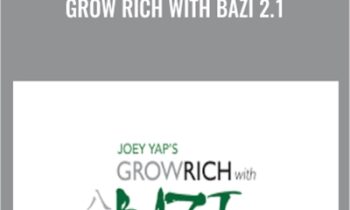 Joey Yaps Grow Rich with Bazi 2.1 - Joey Yap