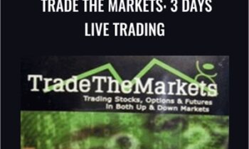 Trade The Markets: 3 Days Live Trading - John Carter and Hubert Senters