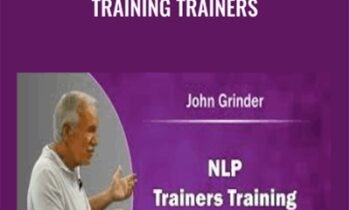 Training Trainers - John Grinder