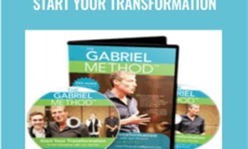 The Gabriel Method -Start Your Transformation - Jon Gabriel