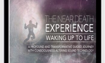iAwake Technologies -The Near Death Experience - Jonathan Robinson and Douglas Prater