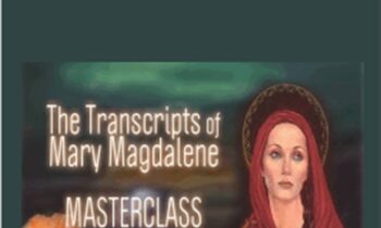Transcripts of Mary Magdalene - Judy Satori