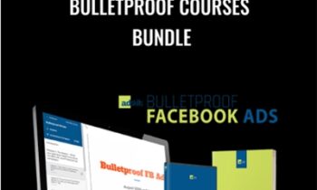 DMBI: Bulletproof Courses Bundle - Justin Brooke