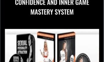 Confidence and Inner Game Mastery System - Justin Wayne