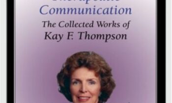 The Art of Therapeutic Communication - Kay Thompson