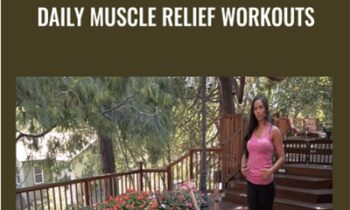 Daily Muscle Relief Workouts - Kelly Lee