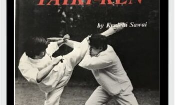 Taikiken The Essence of Kung-Fu - Kenichi Sawai