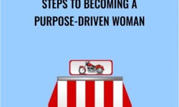 Steps To Becoming a Purpose-Driven Woman - Keroy King