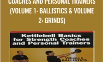 Kettlebell Basics for Strength Coaches and Personal Trainers - Brett Jones