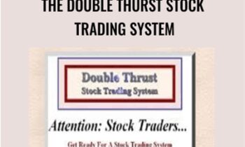 The Double Thurst Stock Trading System - Kevin Butler