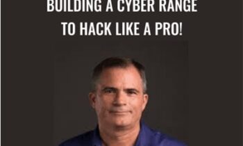 Building a Cyber Range to Hack Like a Pro! - Kevin Cardwell