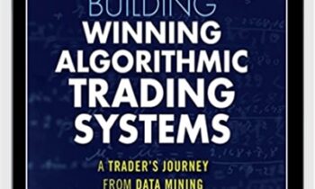 Building Winning Algorithmic Trading Systems - Kevin Davey