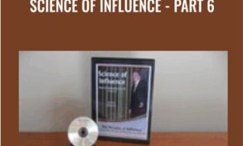 Science Of Influence-Part 6 - Kevin Hogan