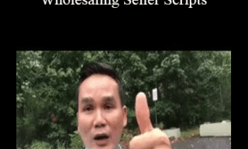 Khang Le - Virtual Real Estate Wholesaling Seller Scripts