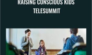 Raising Conscious Kids Telesummit - Kim Primatic