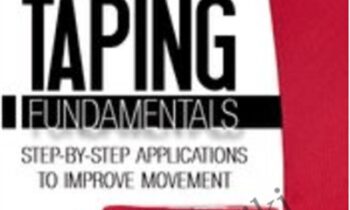 Kinesiology Taping Fundamentals: Step-by-Step Applications to Improve Movement - Shante Cofield
