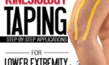 Kinesiology Taping for Lower Extremity Rehabilitation: Step-by-Step Applications - Shante Cofield