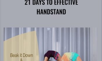 21 Days to Effective Handstand - Kino MacGregor and Kerri Verna