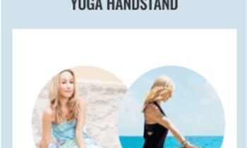 21 Days to an Effective Yoga Handstand - Kino Macgregor