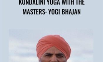 Kundalini Yoga with the Masters: Yogi Bhajan - Shivalee Paliwal