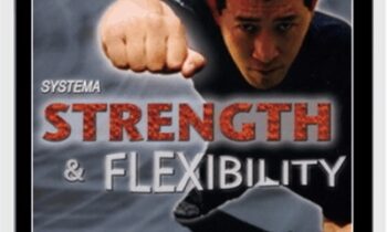 Systema Strength and Flexibility - Kwan Lee