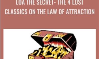 LOA The Secret-The 4 Lost Classics on The Law Of Attraction - John La Tourrette