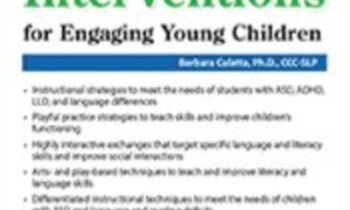 Language and Literacy Interventions for Engaging Young Children: Play