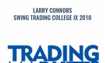 Swing Trading College IX 2010 - Larry Connors
