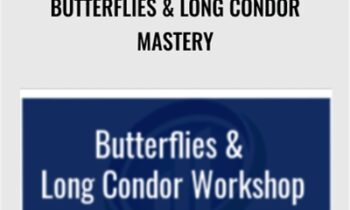 Butterflies & Long Condor Mastery - Larry Gaines & Power Cycle Trading