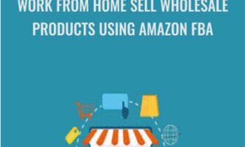 Work From Home Sell Wholesale Products Using Amazon FBA - Larry Humphreys