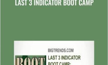 Last 3 Indicator Boot Camp - Bigtrends