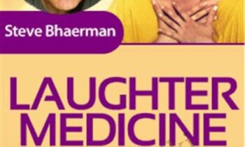 Laughter Medicine - Steve Bhaerman